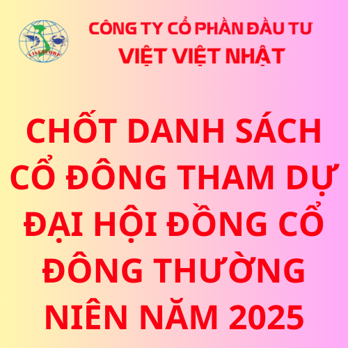 Chốt danh sách cổ đông tham dự Đại hội đồng cổ đông thường niên năm 2025