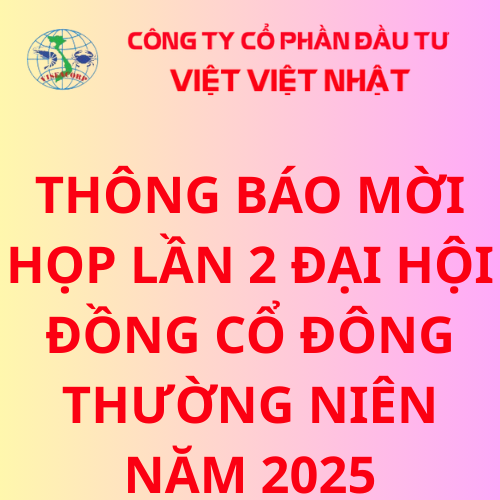 Thông báo mời họp Lần 2 Đại hội đồng Cổ đông thường niên năm 2025